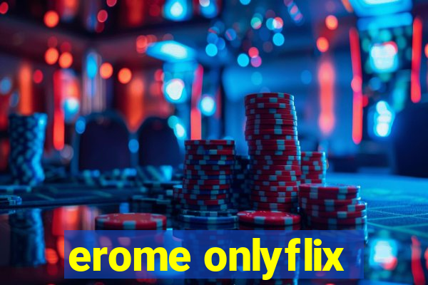 erome onlyflix